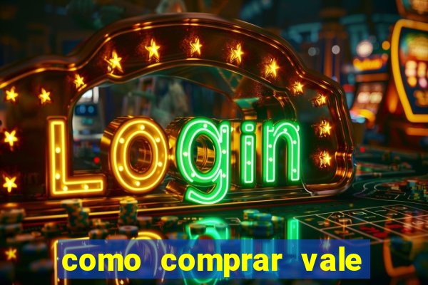 como comprar vale sorte online